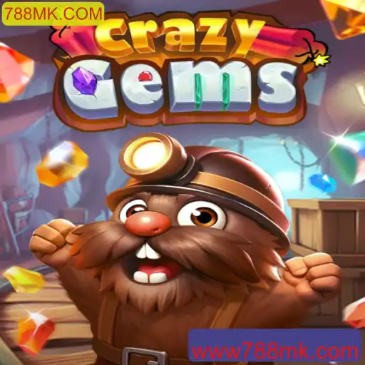 CrazyGems: Descubra a Emoção do Novo Jogo Online da 788MK.COM